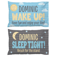 Load image into Gallery viewer, Personalized Wake Up Pillowcase II05